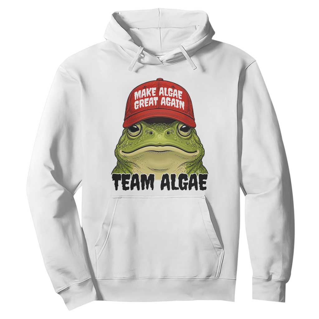Make Algae Great Again Hoodie Funny Political Satire Nature Lover Gift TS14 White Print Your Wear