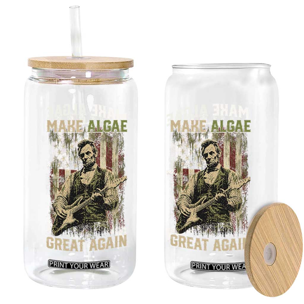 Make Algae Great Again Glass Can Funny Lincoln Political Satire Humor TS14 Print Your Wear
