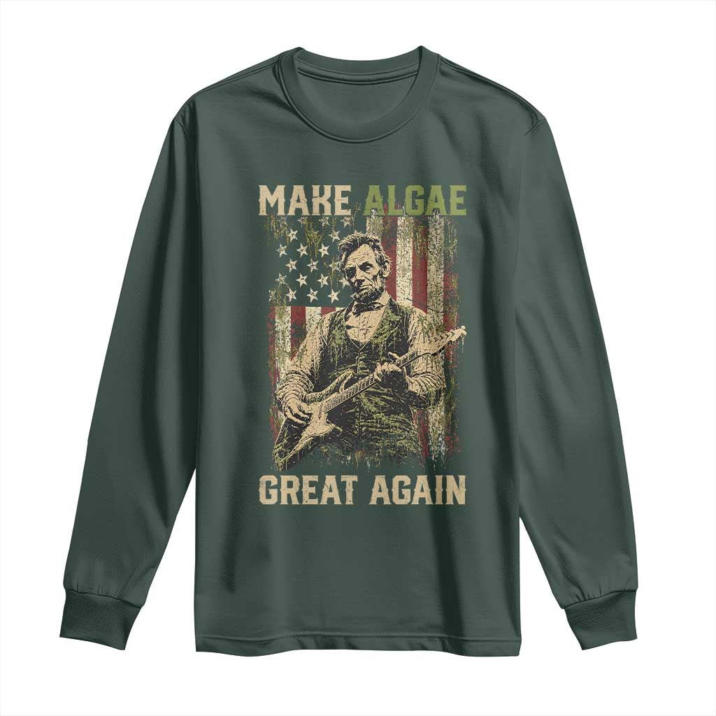 Make Algae Great Again Long Sleeve Shirt Funny Lincoln Political Satire Humor TS14 Dark Forest Green Print Your Wear