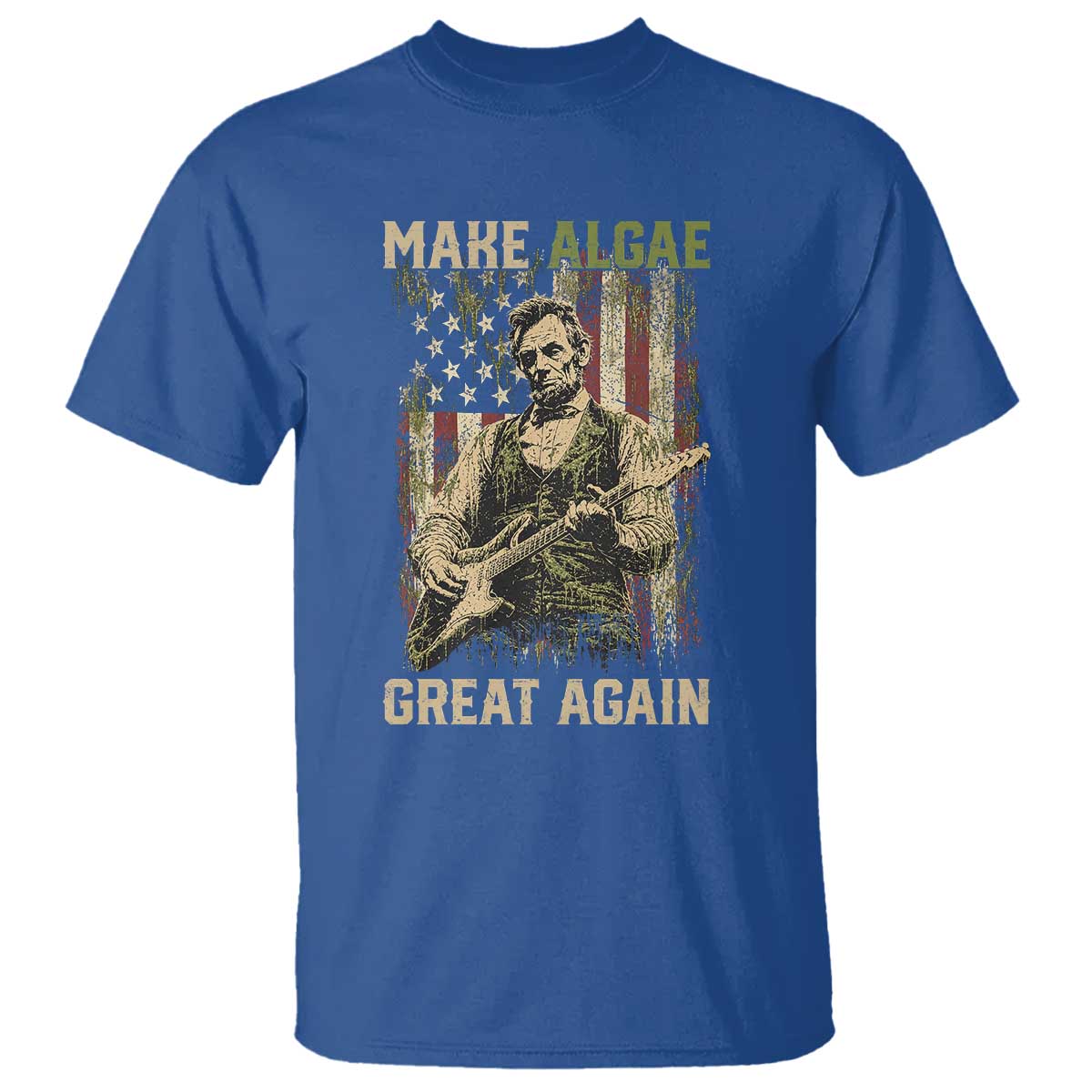 Make Algae Great Again T Shirt Funny Lincoln Political Satire Humor TS14 Royal Blue Print Your Wear
