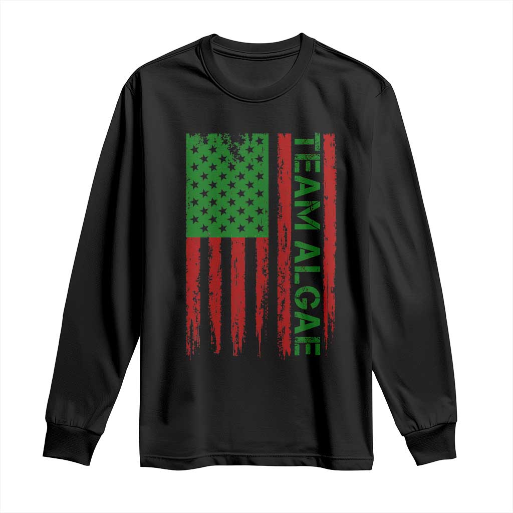 Team Algae Long Sleeve Shirt Funny Make Algae Great Again American Flag Political Meme TS14 Black Print Your Wear