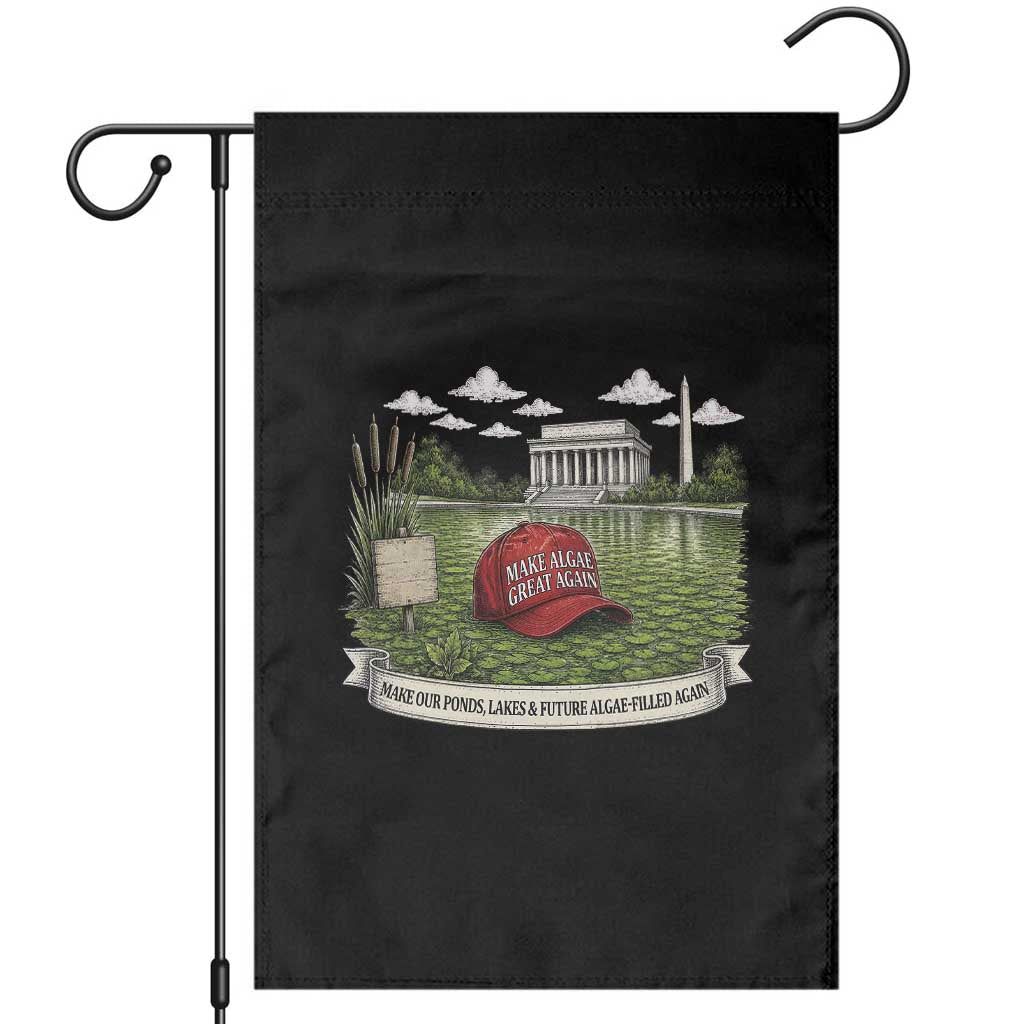 Make Algae Great Again Garden Flag Funny Political Satire Humor TS14 Black Print Your Wear