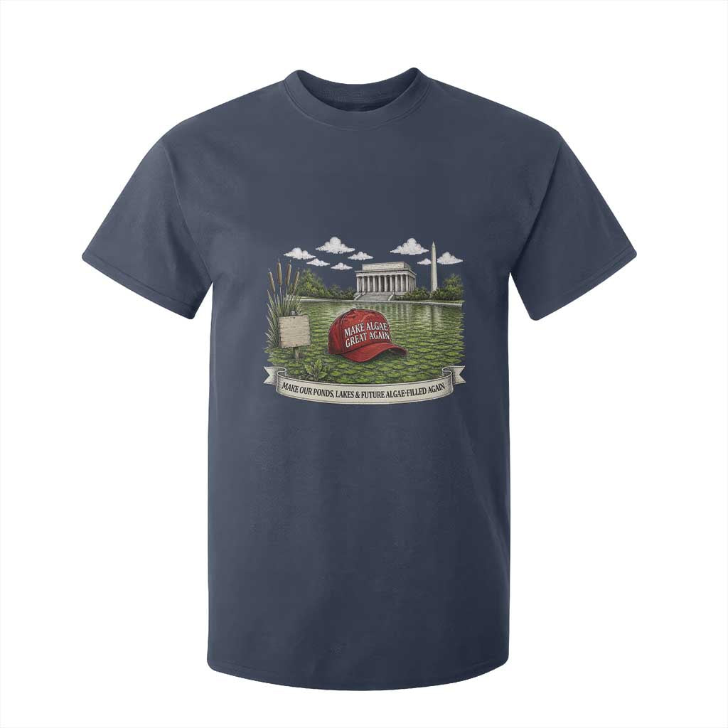 Make Algae Great Again T Shirt For Kid Funny Political Satire Humor TS14 Navy Print Your Wear
