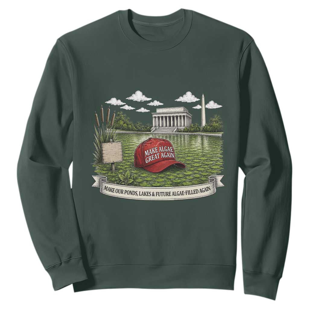 Make Algae Great Again Sweatshirt Funny Political Satire Humor TS14 Dark Forest Green Print Your Wear