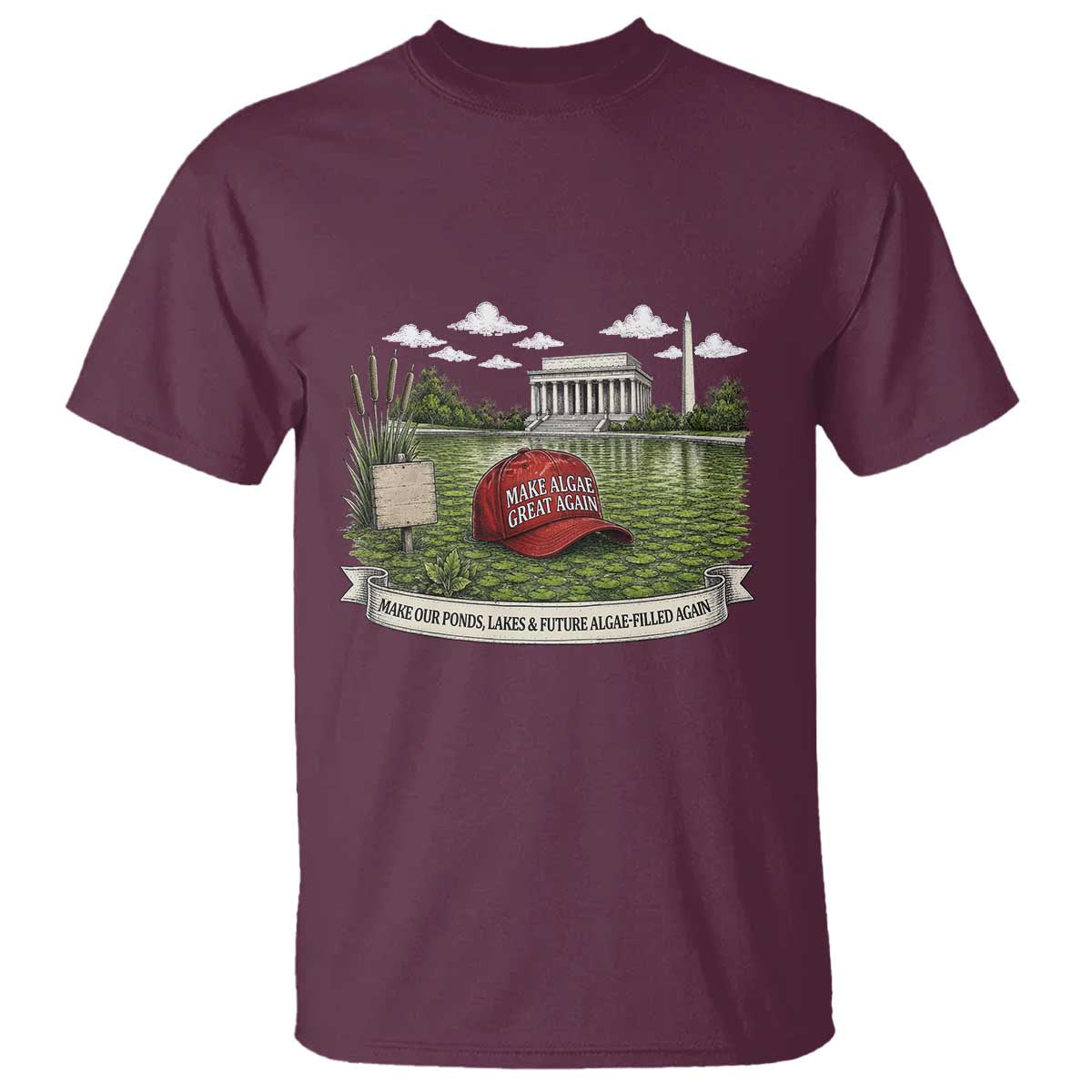 Make Algae Great Again T Shirt Funny Political Satire Humor TS14 Maroon Print Your Wear