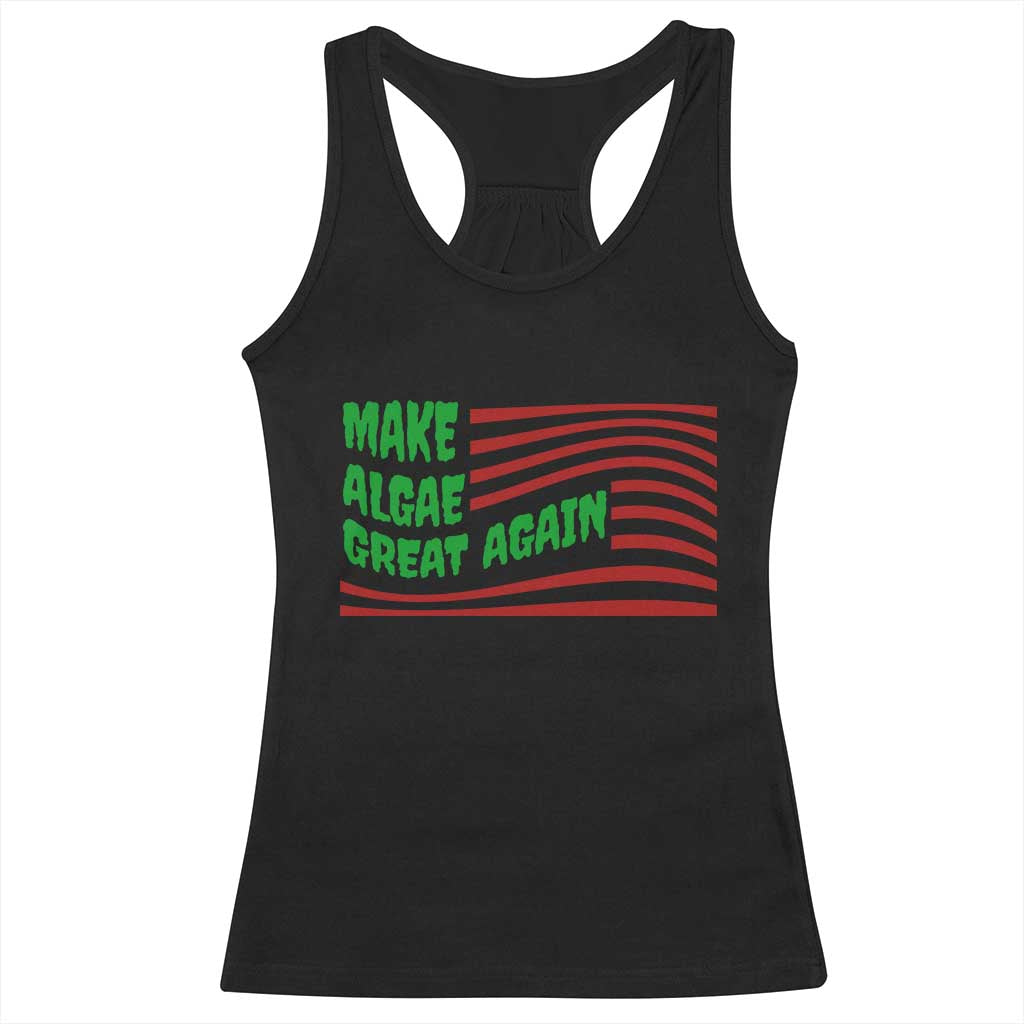 Make Algae Great Again Racerback Tank Top Funny Political Satire American Flag Meme TS14 Black Print Your Wear