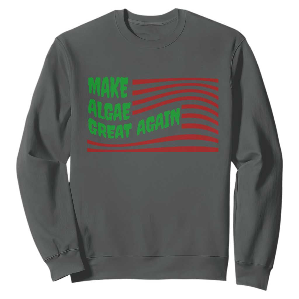 Make Algae Great Again Sweatshirt Funny Political Satire American Flag Meme TS14 Dark Heather Print Your Wear