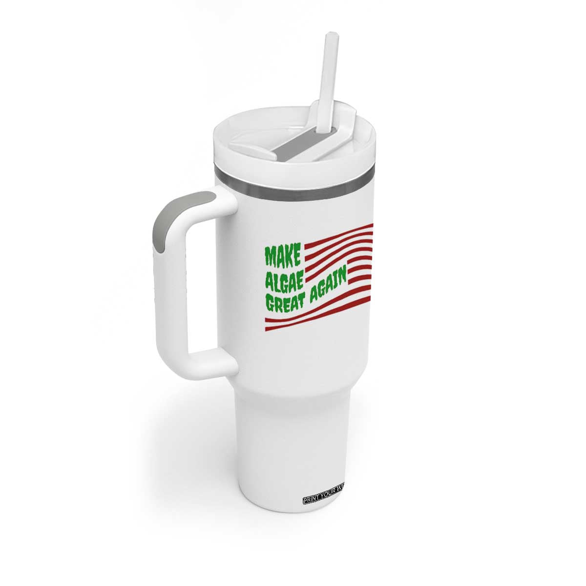Make Algae Great Again Tumbler With Handle Funny Political Satire American Flag Meme TS14 Print Your Wear