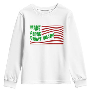 Make Algae Great Again Youth Sweatshirt Funny Political Satire American Flag Meme TS14 White Print Your Wear