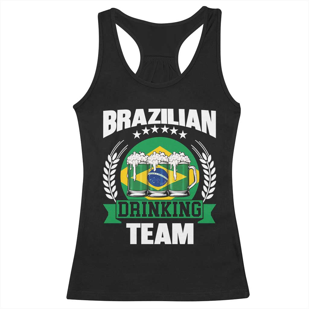 Brazil Drinking Team Racerback Tank Top Funny Brazilian Flag Beer Party Gift TS14 Black Print Your Wear