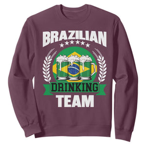 Brazil Drinking Team Sweatshirt Funny Brazilian Flag Beer Party Gift TS14 Maroon Print Your Wear