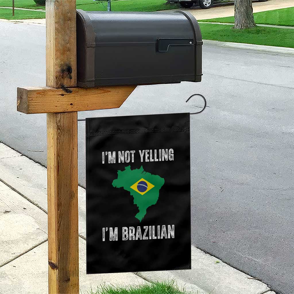 I'm Not Yelling I'm Brazilian Garden Flag Funny Brazil Pride TS14 Print Your Wear