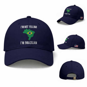 I'm Not Yelling I'm Brazilian Baseball Cap Funny Brazil Pride TS14 Baseball Cap Universal Fit Dark Blue Print Your Wear