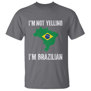 I'm Not Yelling I'm Brazilian T Shirt Funny Brazil Pride TS14 Charcoal Print Your Wear