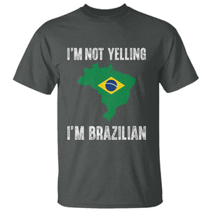 I'm Not Yelling I'm Brazilian T Shirt Funny Brazil Pride TS14 Dark Heather Print Your Wear