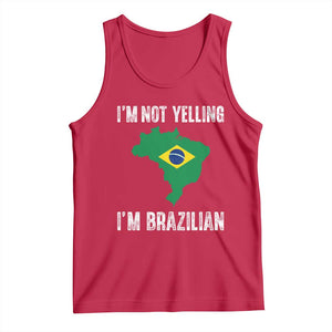 I'm Not Yelling I'm Brazilian Tank Top Funny Brazil Pride TS14 Red Print Your Wear
