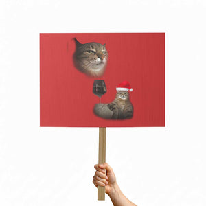 Funny Cat Christmas Protest Sign Cats Drinking Wine Oddly Specific Meme TS14 Horizontal 18" × 24" Red Print Your Wear