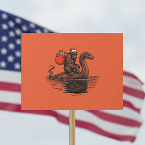 Funny Bigfoot Christmas Protest Sign Sasquatch Loch Ness Cryptid Xmas TS14 Horizontal 18" × 24" Orange Print Your Wear