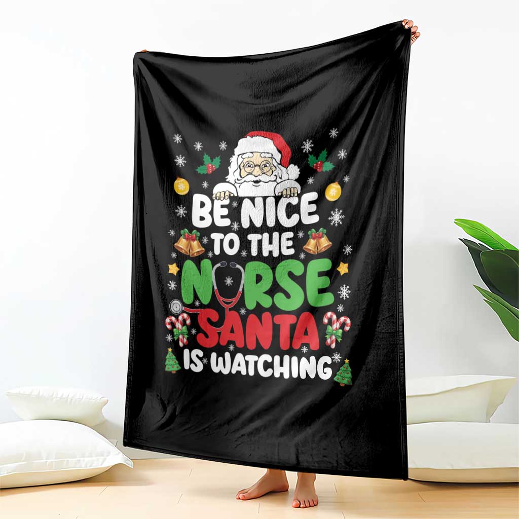 Christmas Nurse Throw Blanket Be Nice To The Nurse Santa Is Watching TS14 Print Your Wear