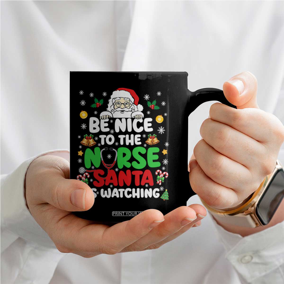 Christmas Nurse Coffee Mug Be Nice To The Nurse Santa Is Watching TS14 Print Your Wear