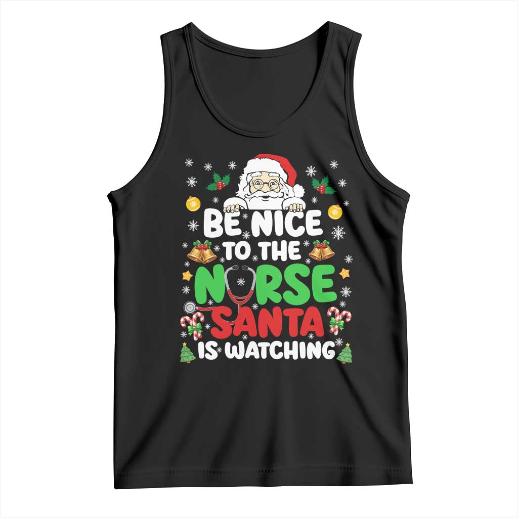 Christmas Nurse Tank Top Be Nice To The Nurse Santa Is Watching TS14 Black Print Your Wear