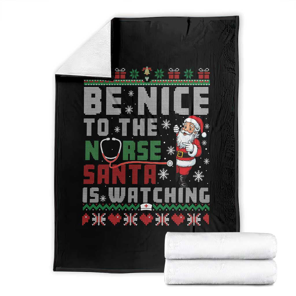 Funny Nurse Christmas Throw Blanket Be Nice To The Nurse Santa Is Watching TS14 Black Print Your Wear