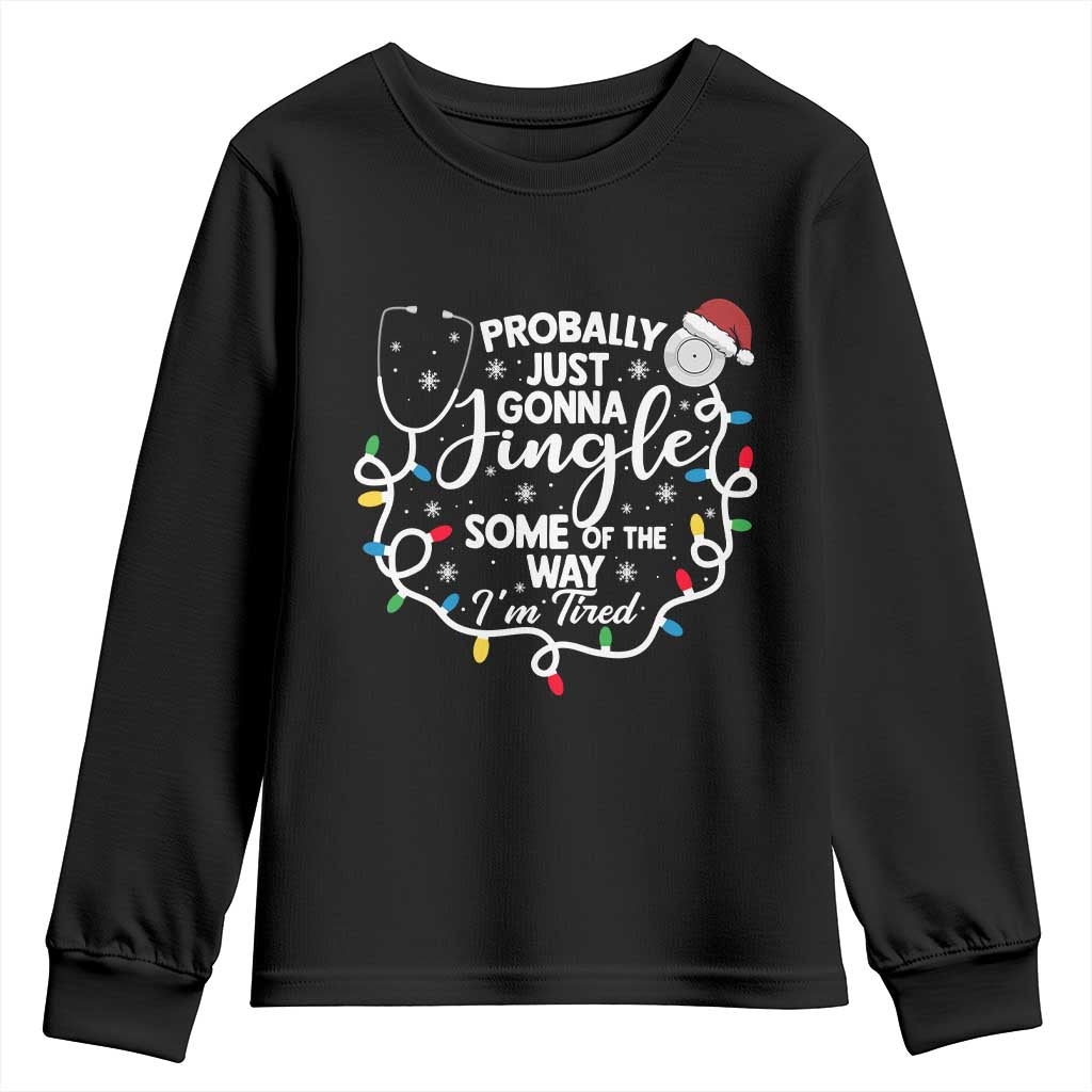 Probably Just Gonna Jingle Some of The Way I Am Tired Youth Sweatshirt Funny Christmas Quote TS14 Black Print Your Wear