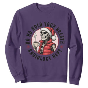 Funny Skeleton Christmas Sweatshirt Ho Ho Hold Your Breath Radiolocy Dept TS14 Purple Print Your Wear