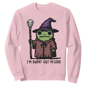 I Am Burnt Out M'lord Sweatshirt Funny Wizard Frog Meme TS14 Light Pink Print Your Wear