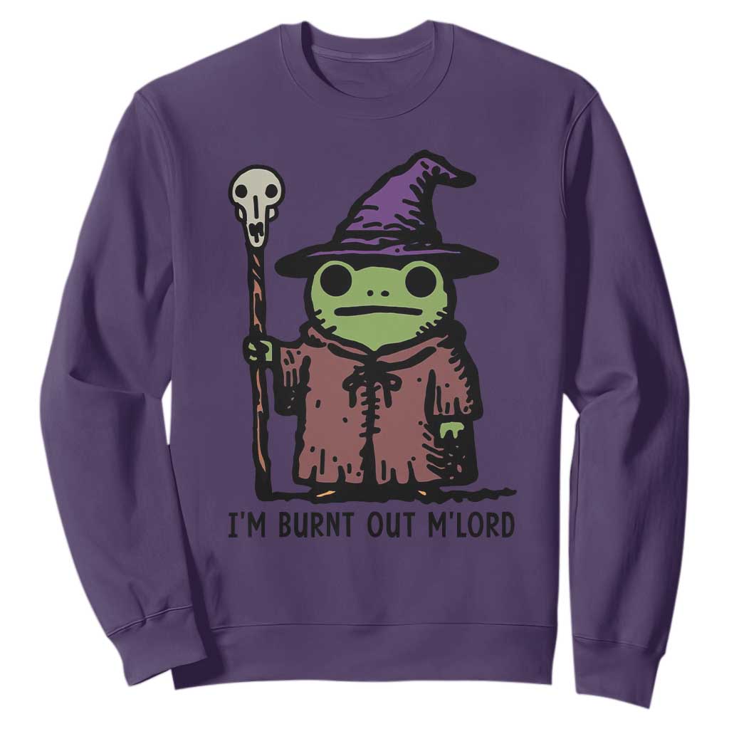 I Am Burnt Out M'lord Sweatshirt Funny Wizard Frog Meme TS14 Purple Print Your Wear