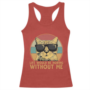 Admit It Life Would Be Boring Without Me Racerback Tank Top Funny Cat Saying TS14 Red Print Your Wear