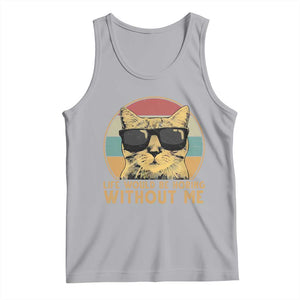 Admit It Life Would Be Boring Without Me Tank Top Funny Cat Saying TS14 Athletic Heather Print Your Wear