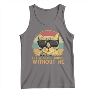 Admit It Life Would Be Boring Without Me Tank Top Funny Cat Saying TS14 Deep Heather Print Your Wear
