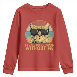 Admit It Life Would Be Boring Without Me Youth Sweatshirt Funny Cat Saying TS14 Red Print Your Wear
