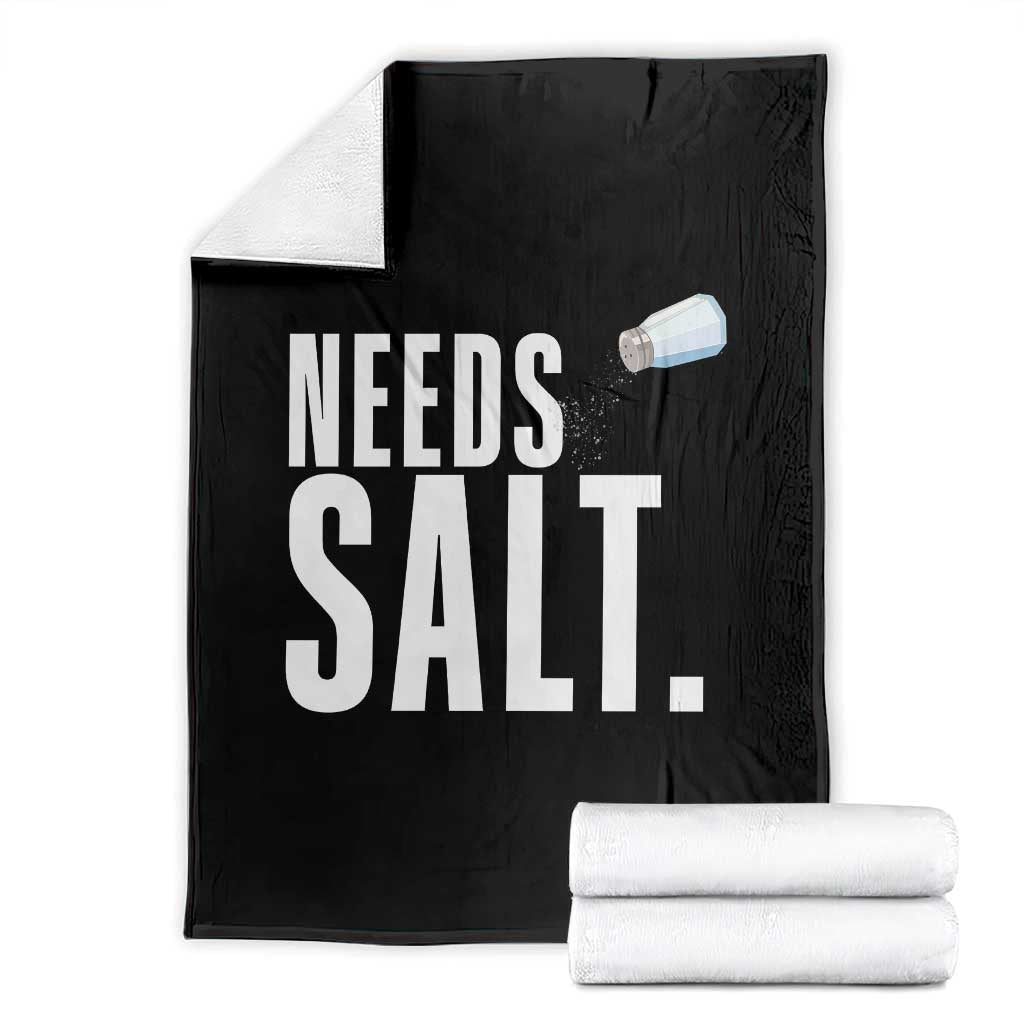 Needs Salt Throw Blanket Funny Cooking Baking Foodie TS14 Black Print Your Wear