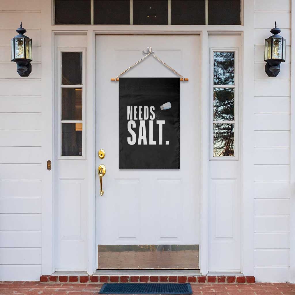 Needs Salt Garden Flag Funny Cooking Baking Foodie TS14 Print Your Wear