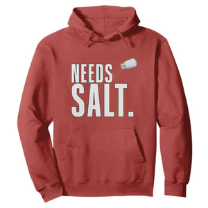 Needs Salt Hoodie Funny Cooking Baking Foodie TS14 Red Print Your Wear