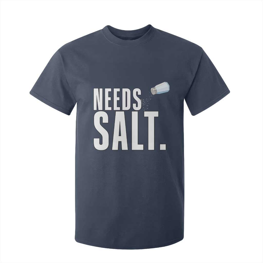 Needs Salt T Shirt For Kid Funny Cooking Baking Foodie TS14 Navy Print Your Wear
