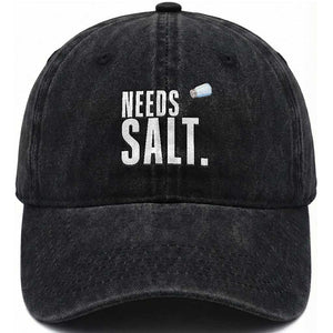 Needs Salt Washed Cotton Baseball Cap Funny Cooking Baking Foodie TS14 Washed Cap Universal Fit Black Print Your Wear