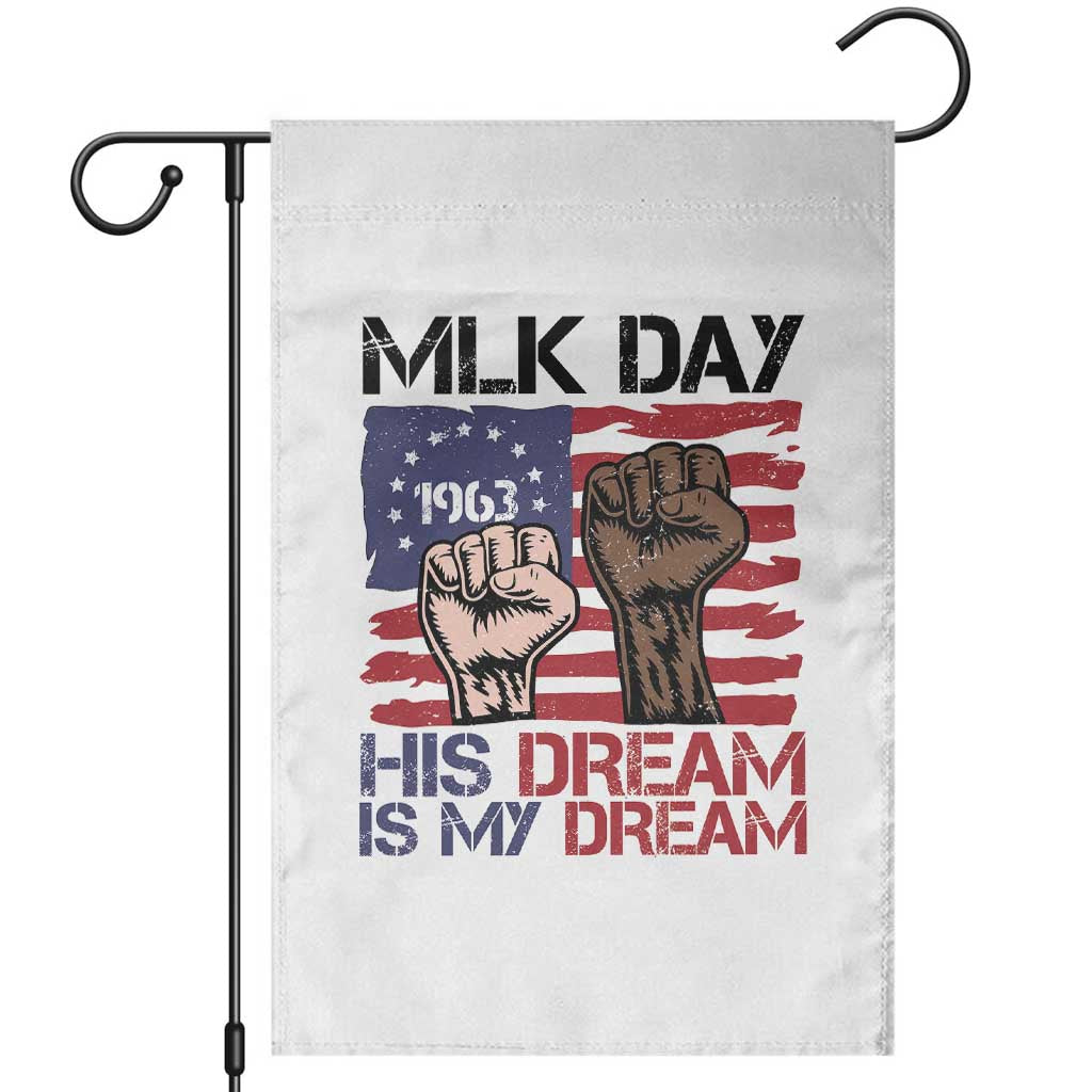His Dream is My Dream Garden Flag Martin Luther King Jr MLK Day TS14 White Print Your Wear