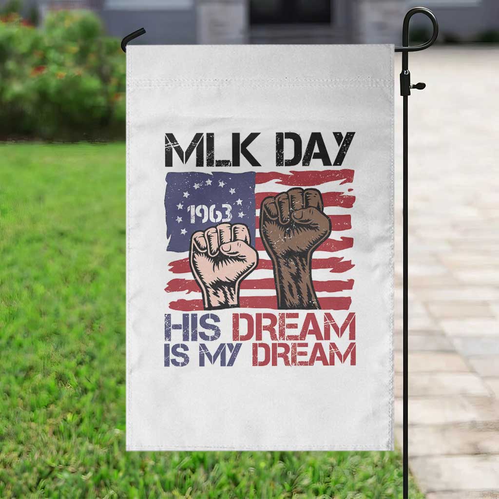 His Dream is My Dream Garden Flag Martin Luther King Jr MLK Day TS14 Print Your Wear