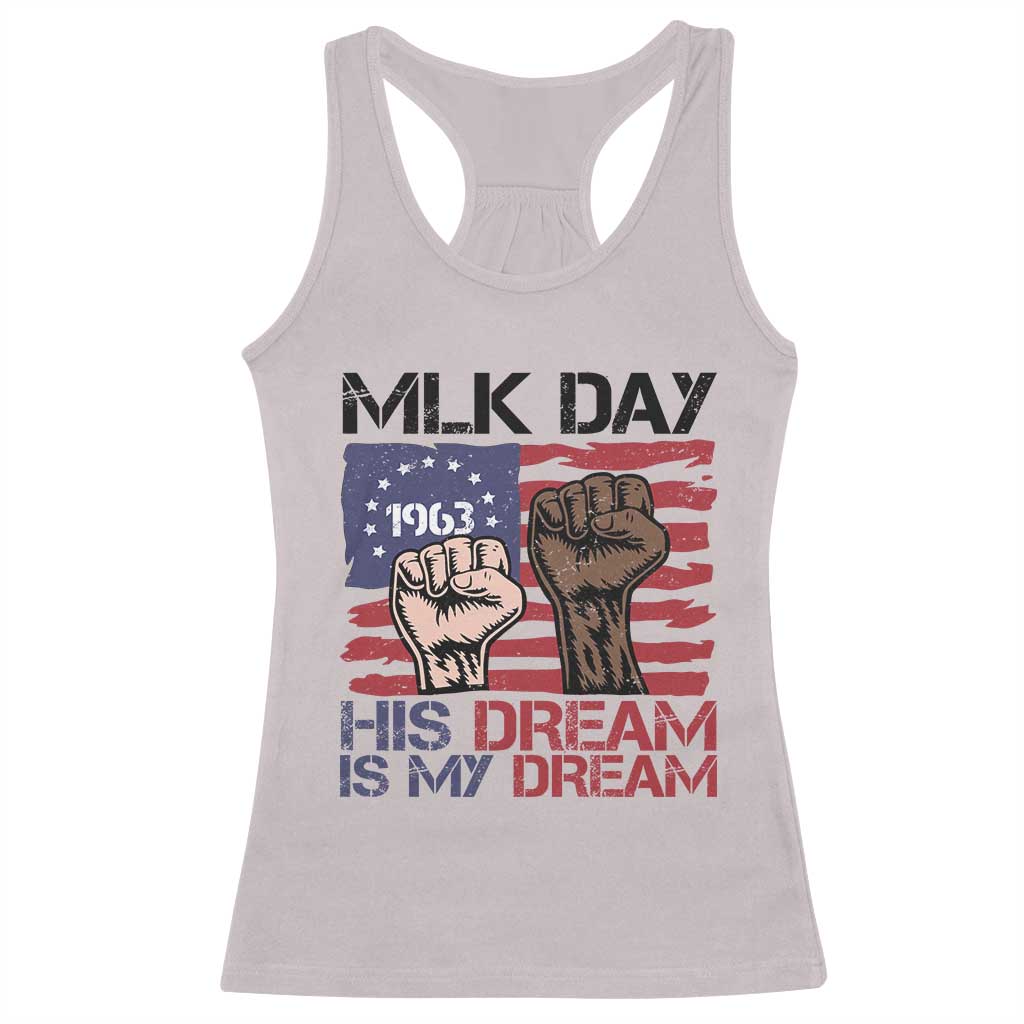 His Dream is My Dream Racerback Tank Top Martin Luther King Jr MLK Day TS14 Ice Gray Print Your Wear
