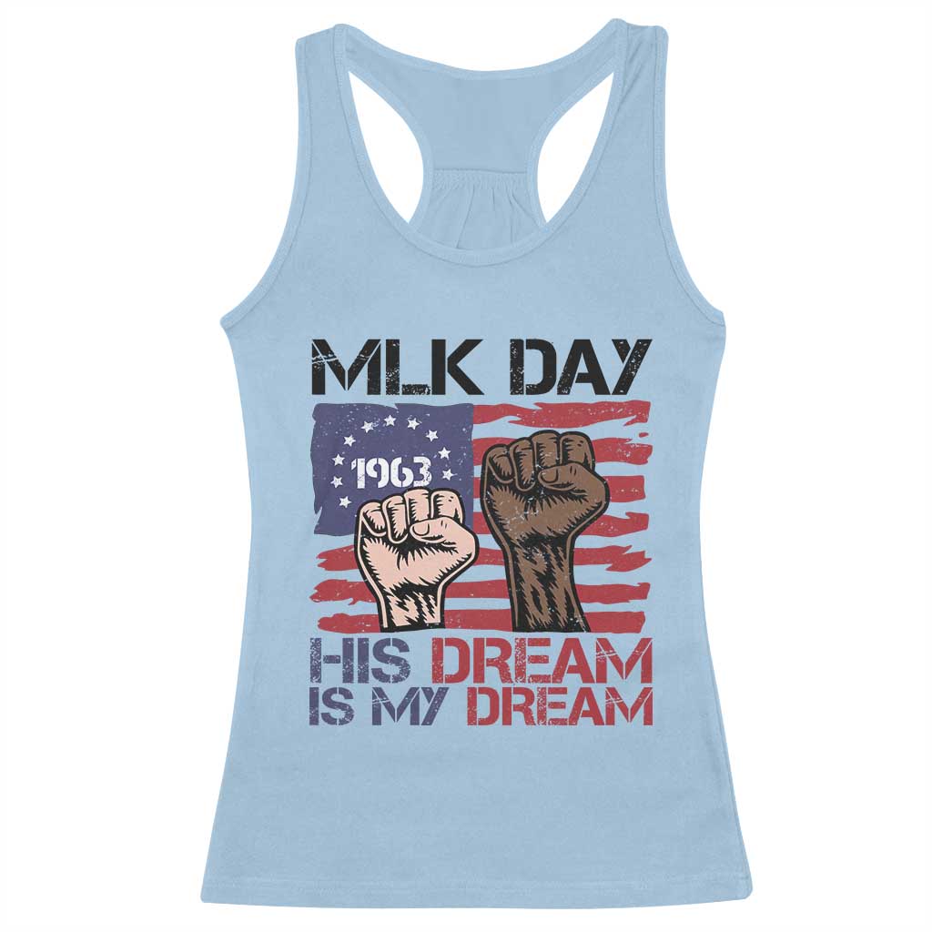 His Dream is My Dream Racerback Tank Top Martin Luther King Jr MLK Day TS14 Light Blue Print Your Wear