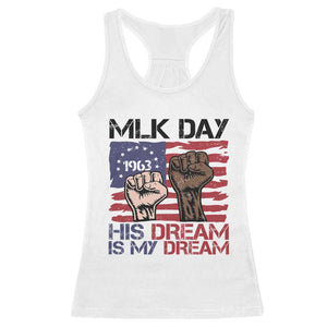 His Dream is My Dream Racerback Tank Top Martin Luther King Jr MLK Day TS14 White Print Your Wear