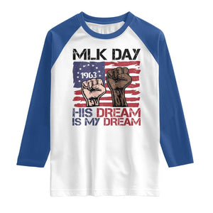His Dream is My Dream Raglan Shirt Martin Luther King Jr MLK Day TS14 White Royal Print Your Wear