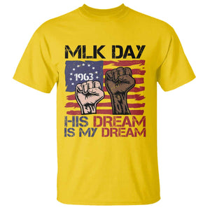 His Dream is My Dream T Shirt Martin Luther King Jr MLK Day TS14 Daisy Print Your Wear