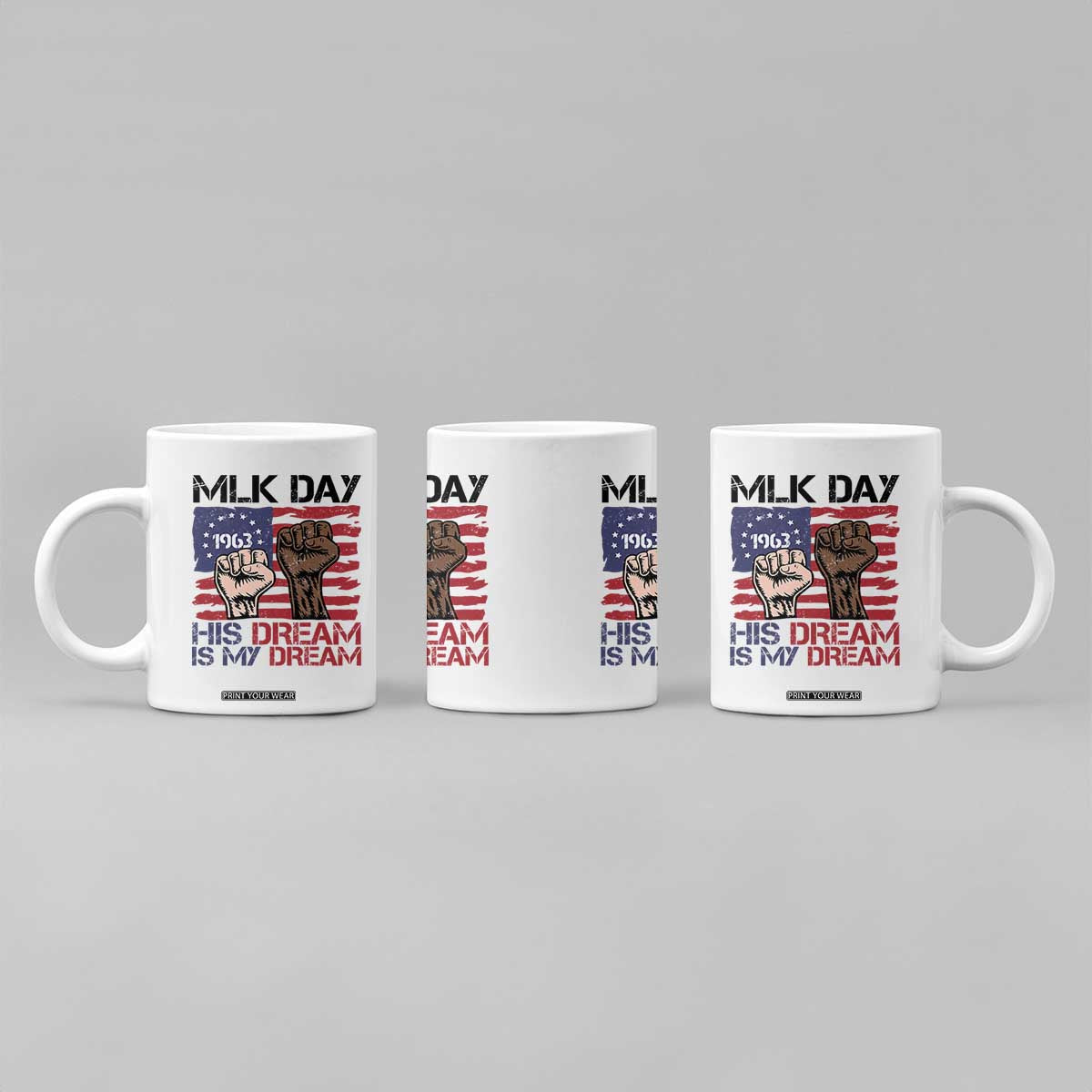 His Dream is My Dream Coffee Mug Martin Luther King Jr MLK Day TS14 Print Your Wear