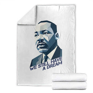 Martin Luther King Jr Throw Blanket We Still Have A Dream TS14 White Print Your Wear