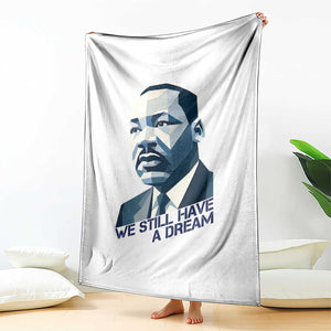 Martin Luther King Jr Throw Blanket We Still Have A Dream TS14 Print Your Wear