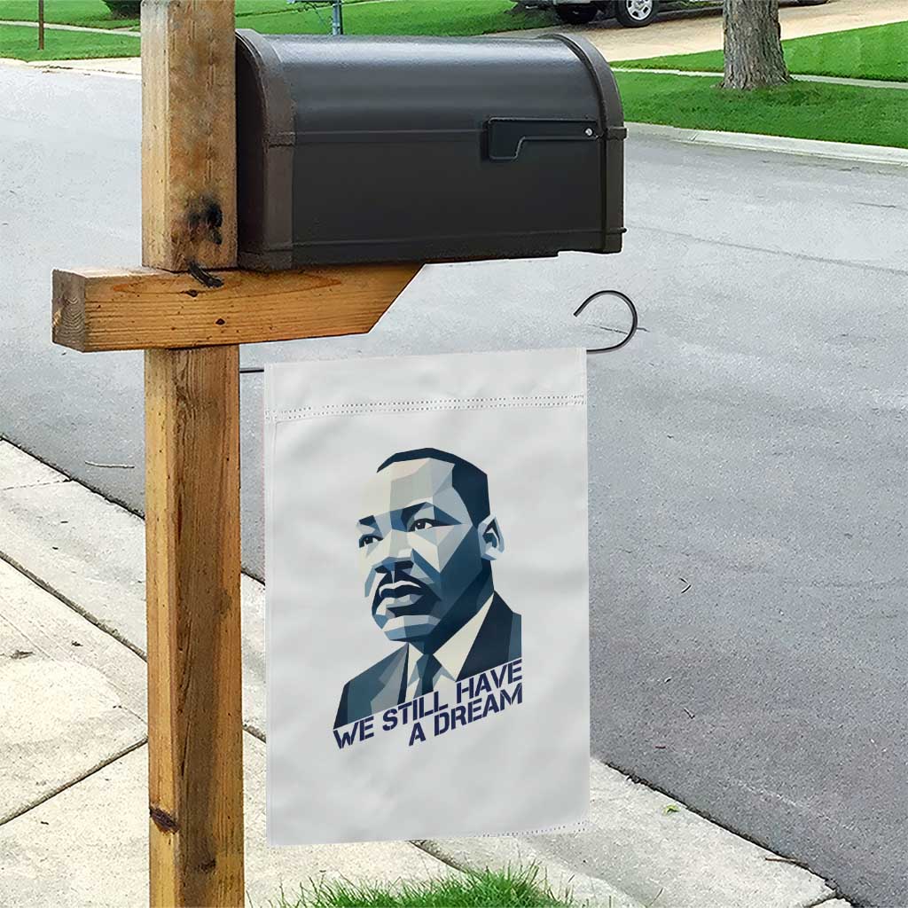 Martin Luther King Jr Garden Flag We Still Have A Dream TS14 Print Your Wear